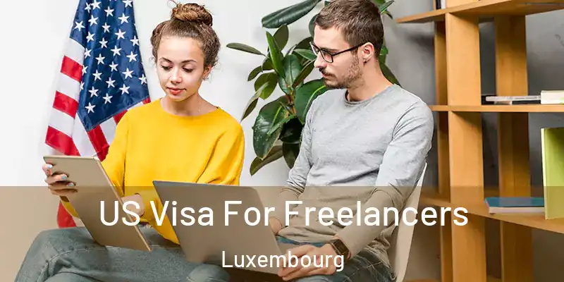  US Visa For Freelancers Luxembourg